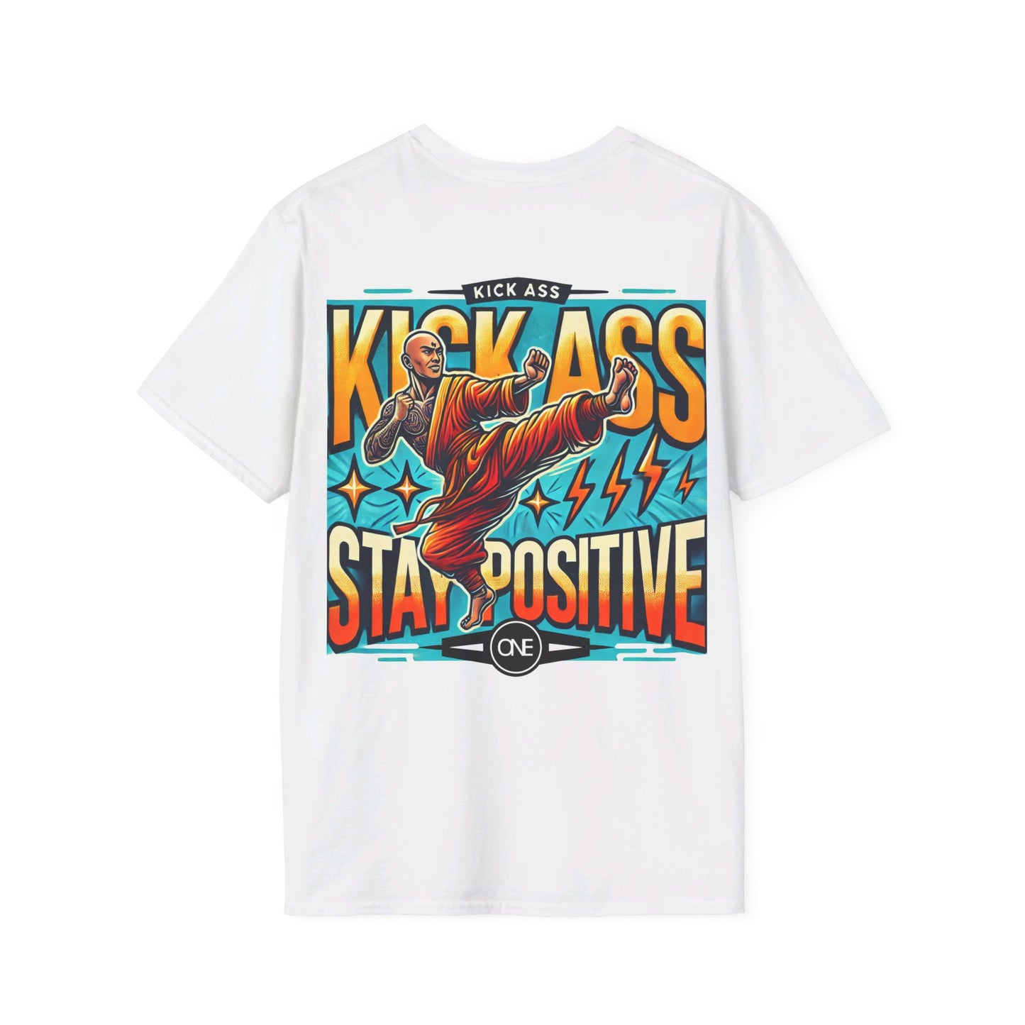 Kick Ass Stay Positive